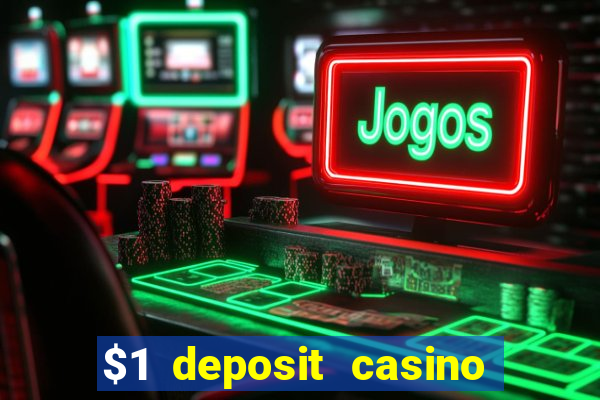 $1 deposit casino nz 2020