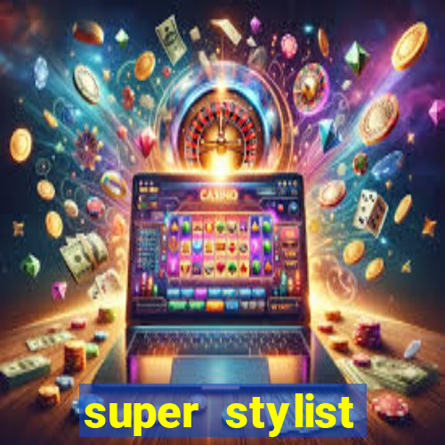 super stylist dinheiro e diamante infinito ios