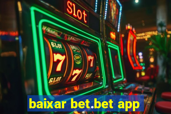 baixar bet.bet app