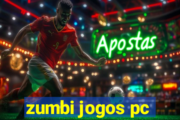 zumbi jogos pc