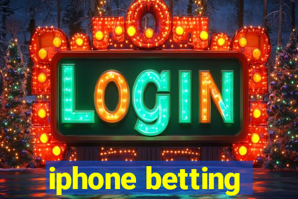 iphone betting