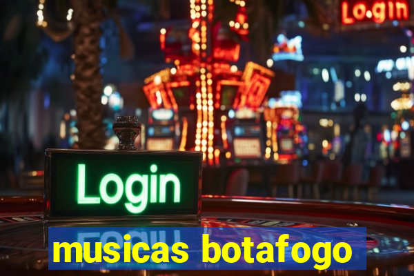 musicas botafogo