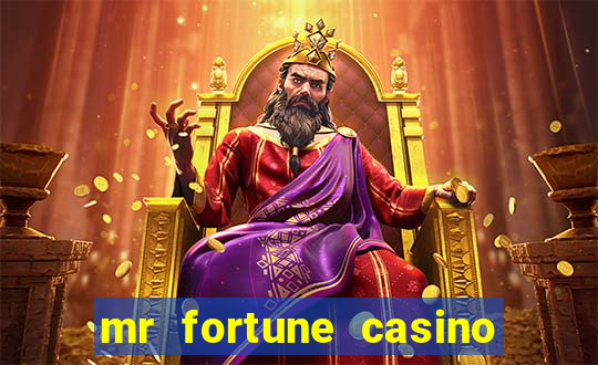 mr fortune casino $25 reais