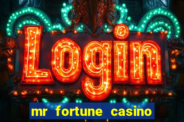 mr fortune casino $25 reais