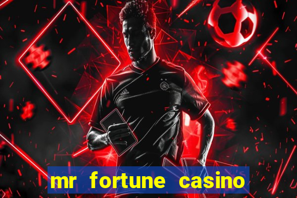 mr fortune casino $25 reais