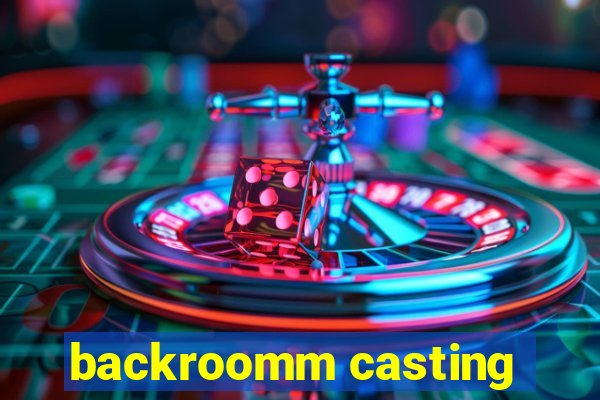 backroomm casting