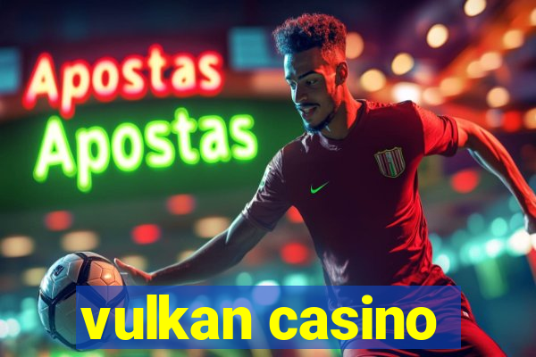 vulkan casino