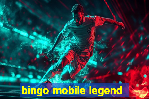 bingo mobile legend