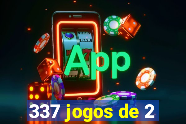 337 jogos de 2