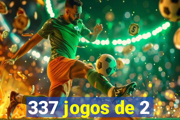 337 jogos de 2