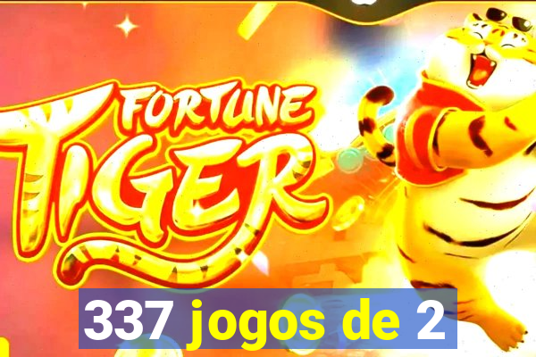 337 jogos de 2