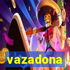 vazadona