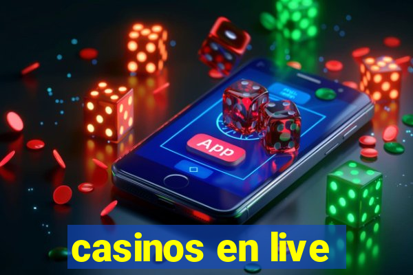 casinos en live