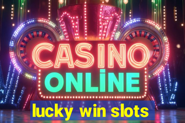 lucky win slots