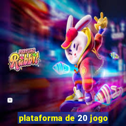 plataforma de 20 jogo