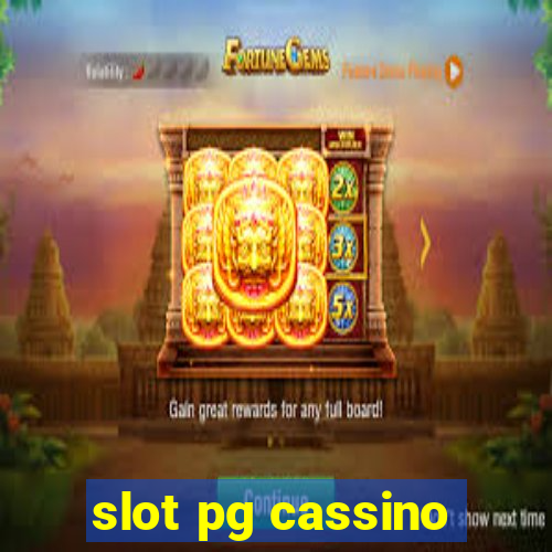 slot pg cassino