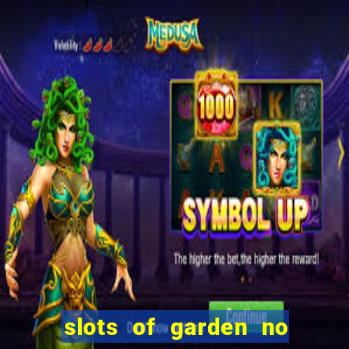 slots of garden no deposit bonus