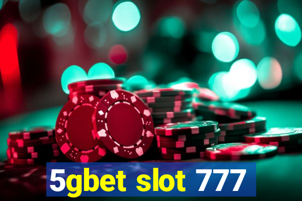 5gbet slot 777