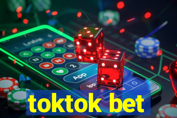 toktok bet