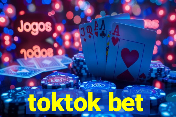 toktok bet