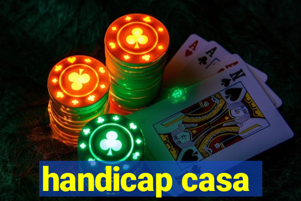 handicap casa