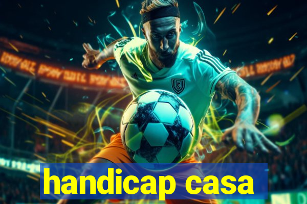 handicap casa