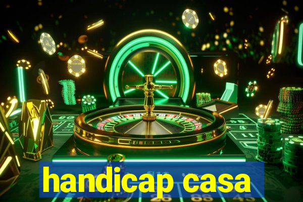 handicap casa