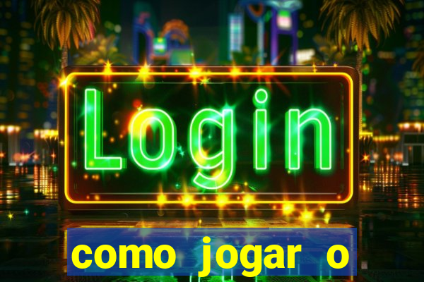 como jogar o fortune tiger