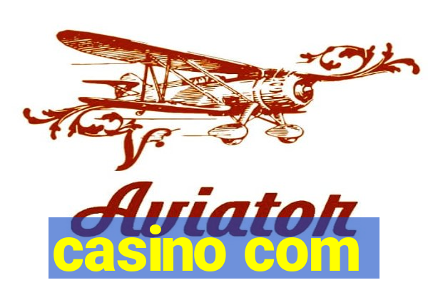 casino com