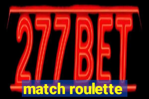 match roulette