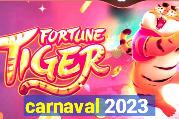 carnaval 2023