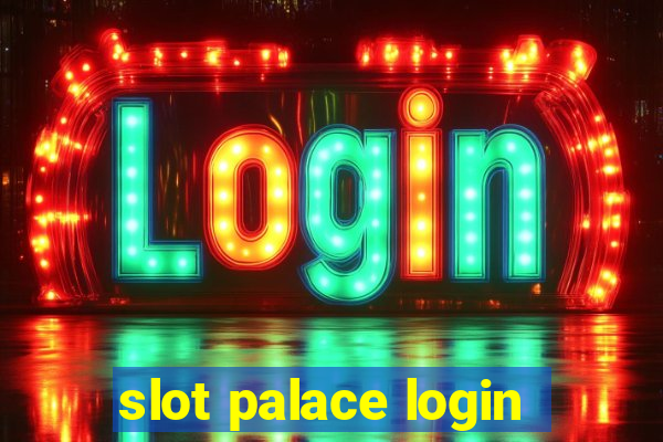 slot palace login