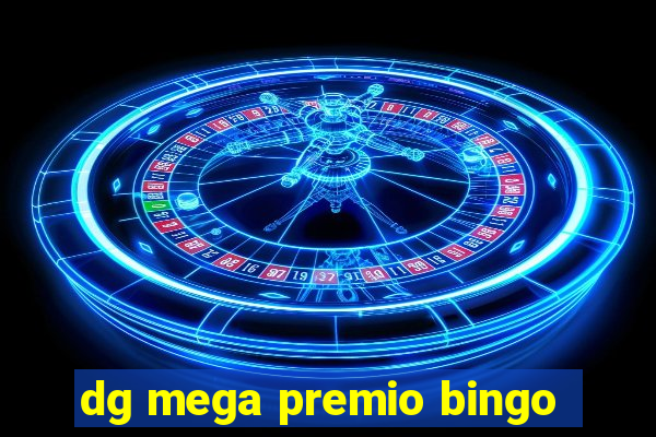 dg mega premio bingo