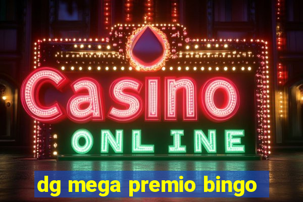 dg mega premio bingo