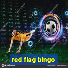 red flag bingo