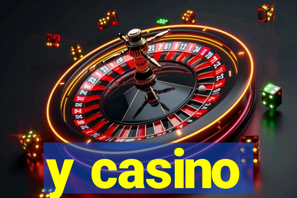 y casino