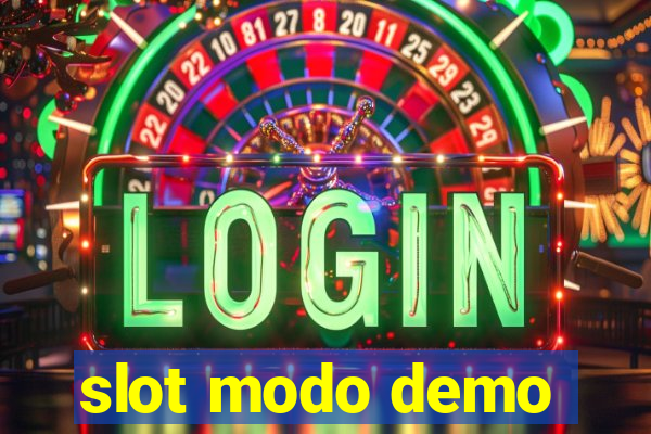 slot modo demo