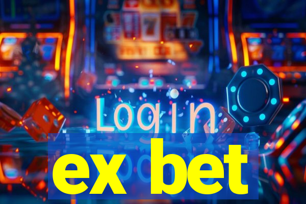 ex bet