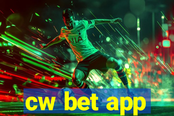 cw bet app