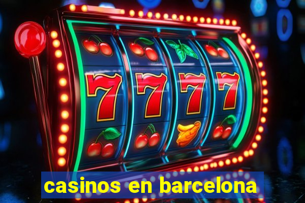 casinos en barcelona