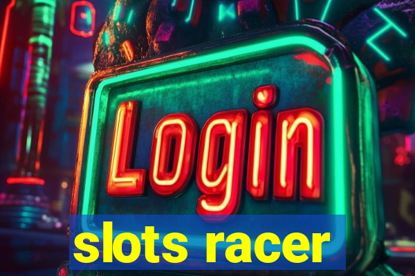 slots racer