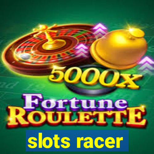 slots racer