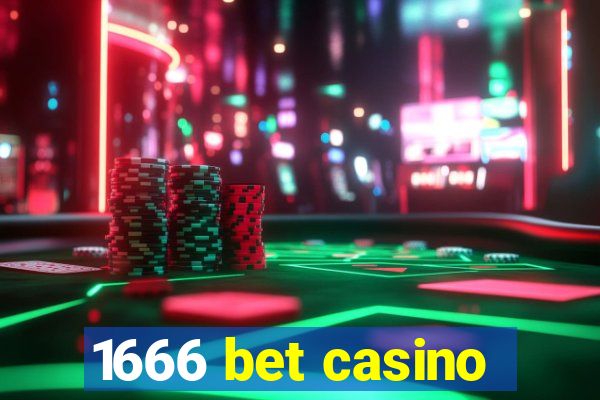 1666 bet casino