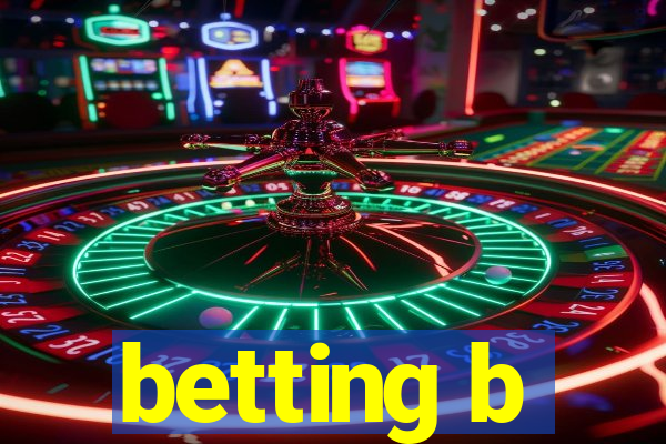 betting b