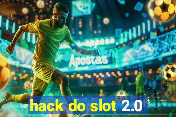 hack do slot 2.0