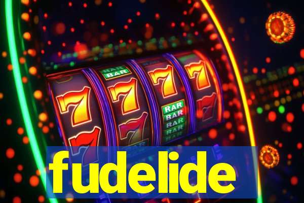 fudelide