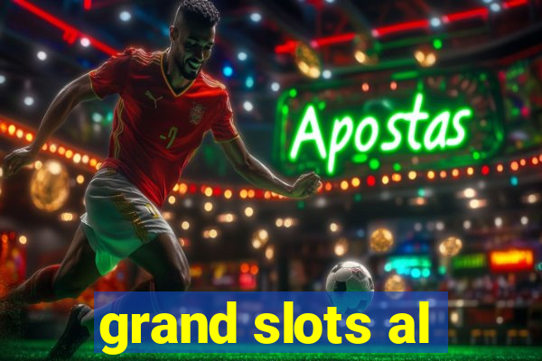 grand slots al