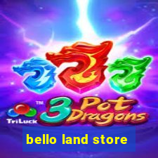 bello land store