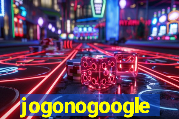 jogonogoogle