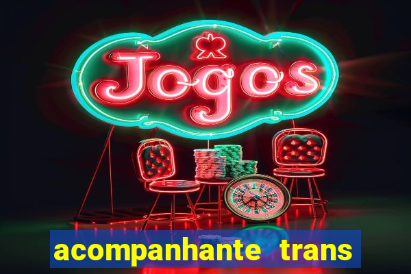 acompanhante trans em santos